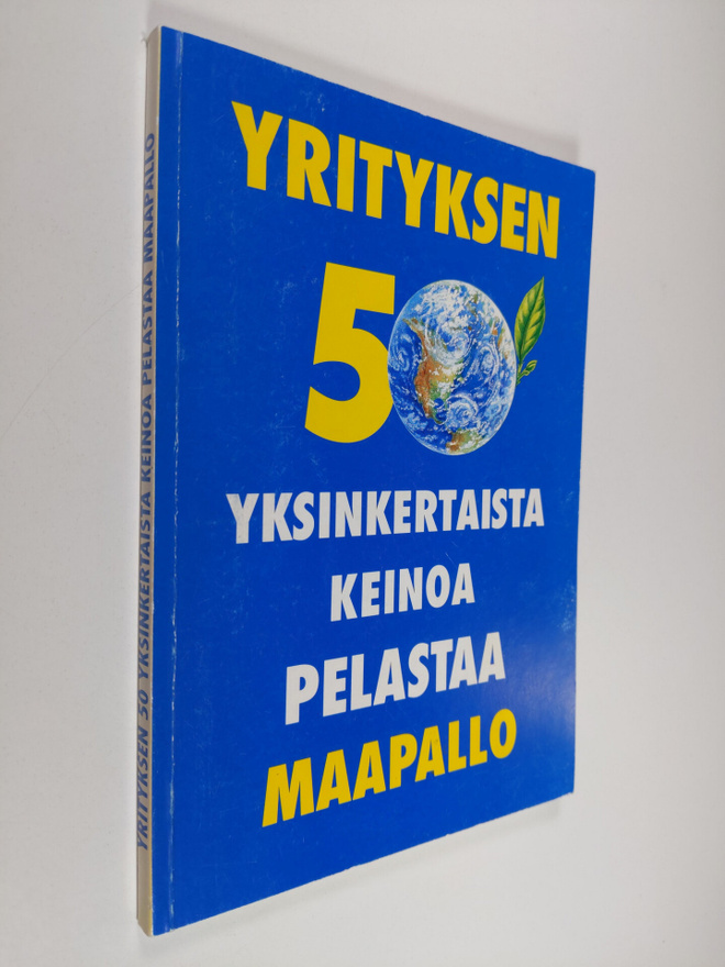 John Javna : Yrityksen 50 yksinkertaista keinoa pelastaa ...