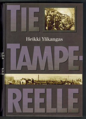 Heikki Ylikangas : Tie Tampereelle (1918)