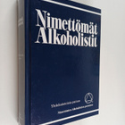 Nimettömät alkoholistit : kertomus siitä miten sadattuhan... - pikkukuva 1