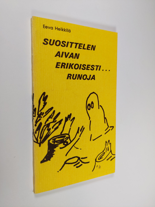 Eeva Heikkilä : Suosittelen aivan erikoisesti... : runoja