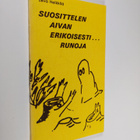 Eeva Heikkilä : Suosittelen aivan erikoisesti... : runoja - pikkukuva 1
