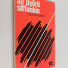 Oiva Ketonen : Se pyörii sittenkin : tieteenfilosofian pe... - pikkukuva 1