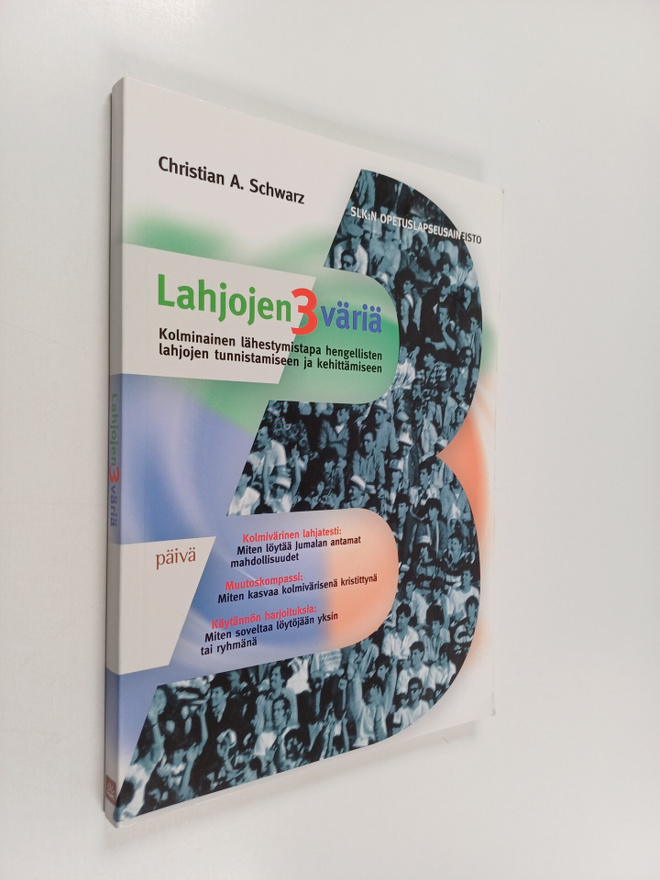 Christian A. Schwarz : Lahjojen 3 väriä : kolminainen läh...