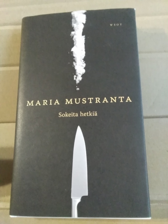 Maria Mustranta: Sokeita hetkiä