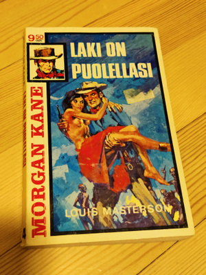 Morgan Kane 4 - Laki On Puolellasi