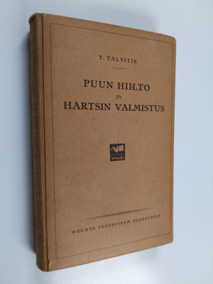 Yrjö Talvitie : Puun hiilto ja hartsin valmistus