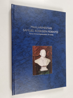Susanne Laineenkare : Maalarimestari Samuel Koskisen peri...