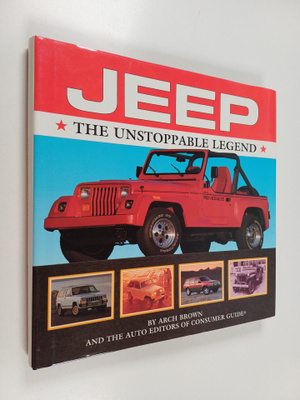 Arch Brown : Jeep, the Unstoppable Legend