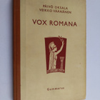 Päivö Oksala ym. : Vox Romana - Excerpta e scriptoribus l... - pikkukuva 1