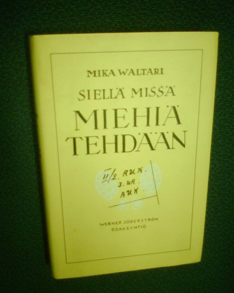 Waltari : SIELLÄ MISSÄ MIEHIÄ TEHDÄÄN ( 3 p. 1996 )