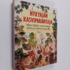 Richard (toim.) Mabey : Nykyajan kasviparantaja : miten l... - pikkukuva 1