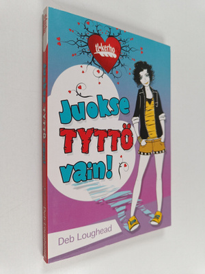 Deb Loughead : Juokse tyttö vain!