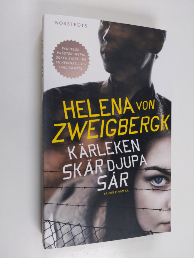 Helena von Zweigbergk : Kärleken skär djupa sår