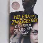 Helena von Zweigbergk : Kärleken skär djupa sår - pikkukuva 1