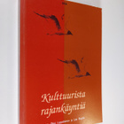 Kulttuurista rajankäyntiä - pikkukuva 1