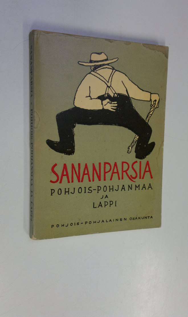Pohjois-Pohjanmaan ja Lapin sananparsia : keräyttänyt ja ...
