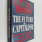 Lester C. Thurow : The Future of Capitalism - How Today's... - pikkukuva 1