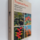 Wilhelm Lotschert : Collins guide to tropical plants - pikkukuva 1