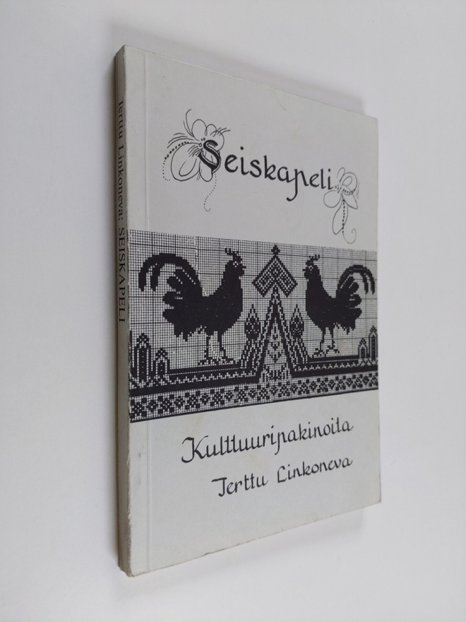 Terttu Linkoneva : Seiskapeli : kulttuuripakinoita (signe...