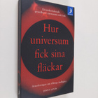 Janna Levin : Hur universum fick sina fläckar - antecknin... - pikkukuva 1
