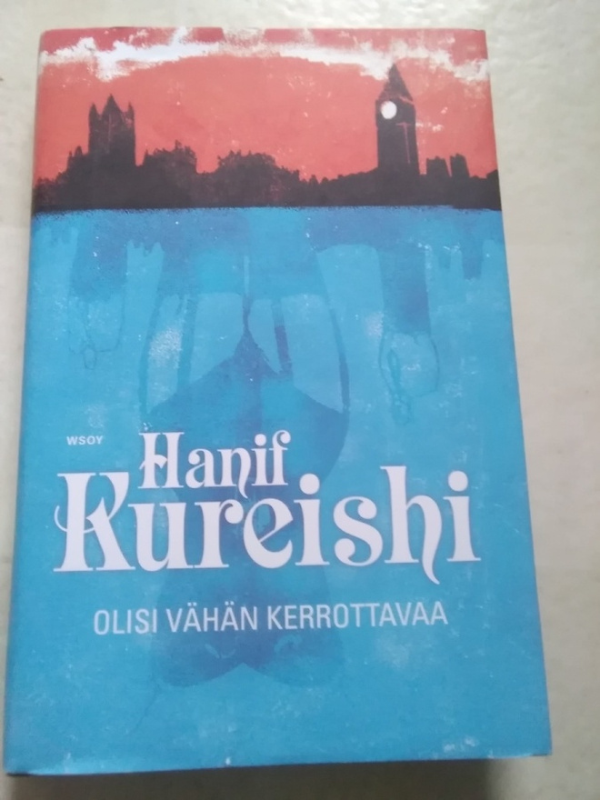 Hanif Kureishi: Olisi vähän kerrottavaa