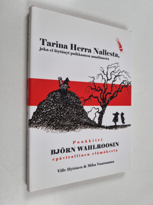 Ville Hytönen : Tarina herra Nallesta, joka ei löytänyt p...