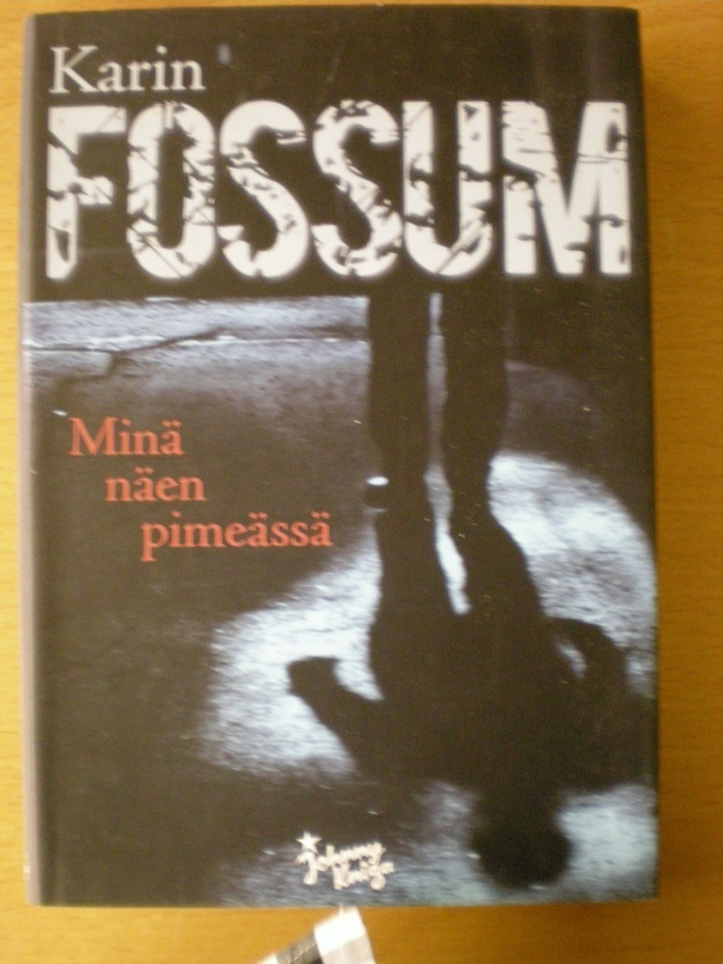 Karin Fossum: Minä näen pimeässä