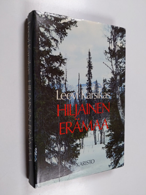 Leevi Karsikas : Hiljainen erämaa : hiihtovaelluksia