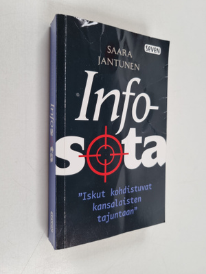Saara Jantunen : Infosota : "iskut kohdistuvat kansalaist...