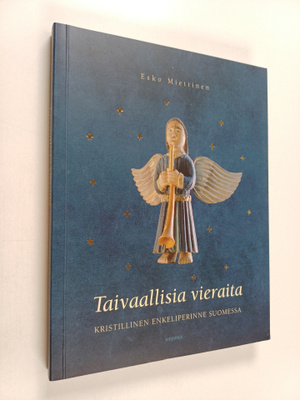 Esko Miettinen : Taivaallisia vieraita : kristillinen enk...
