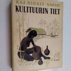 Kaj Birket-Smith : Kulttuurin tiet - pikkukuva 1