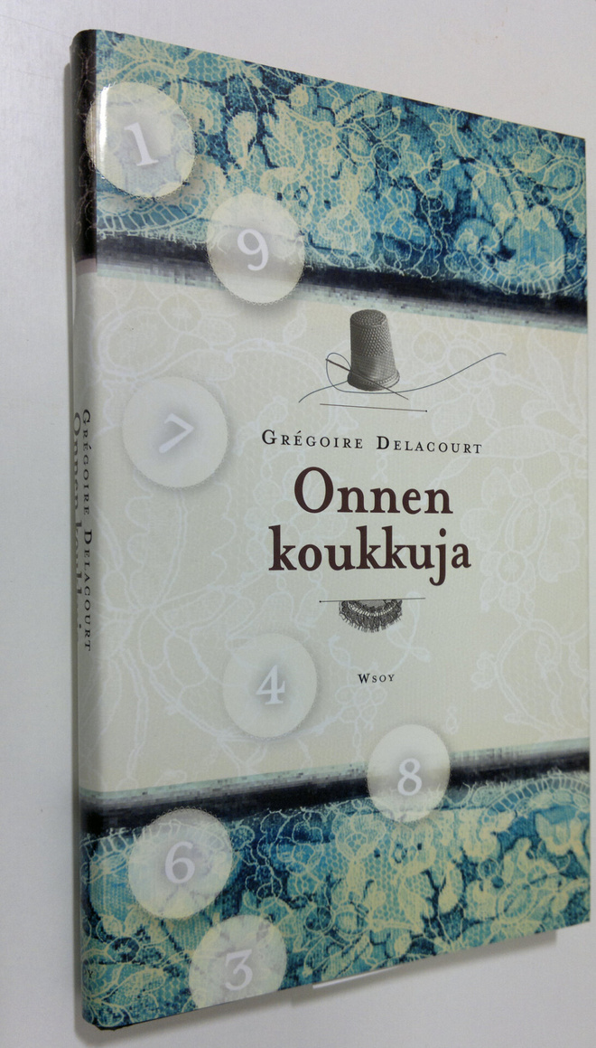 Gregoire Delacourt : Onnen koukkuja