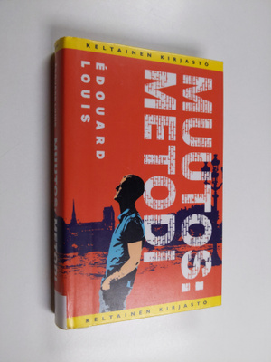 Edouard Louis : Muutos : metodi