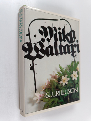 Mika Waltari : Suuri illusioni
