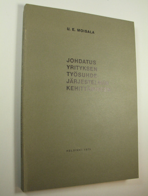 U. E. Moisala : Johdatus yrityksen työsuhdejärjestelmän k...