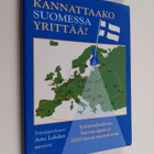 Arto Lahti : Kannattaako Suomessa yrittää : yrittäjäprofe... - pikkukuva 1