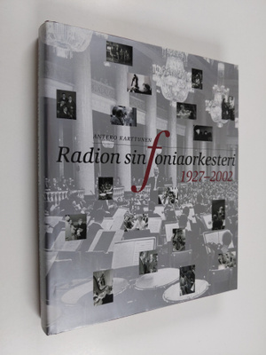 Antero Karttunen : Radion sinfoniaorkesteri 1927-2002 : v...