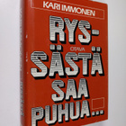 Kari Immonen : Ryssästä saa puhua : Neuvostoliitto suomal... - pikkukuva 1