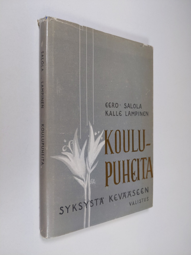 Eero Salola : Koulupuheita : syksystä kevääseen : 73 puhe...