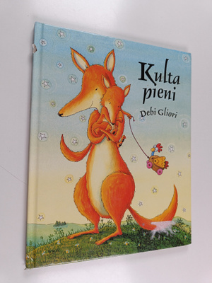 Debi Gliori : Kulta pieni