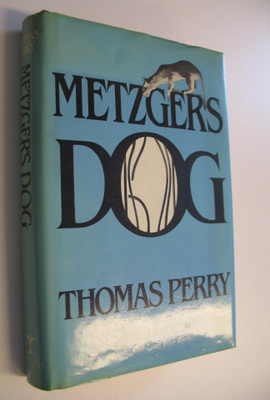 Thomas Perry : Metzger's Dog