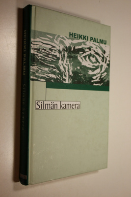 Heikki Palmu : Silmän kamera