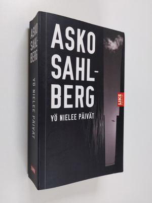 Asko Sahlberg : Yö nielee päivät