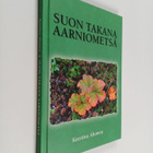 Katriina Ahonen : Suon takana aarniometsä (signeerattu) - pikkukuva 1