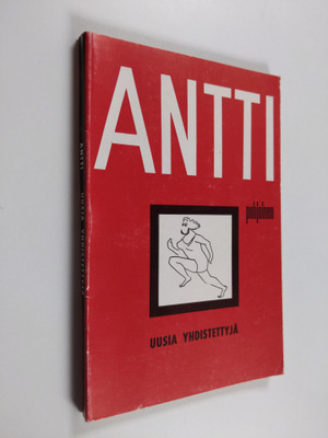 nimimerkki Antti : Uusia yhdistettyjä : Pakinoita verrytt...