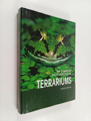 Eugene Bruins : The Complete Encyclopedia of Terrarium