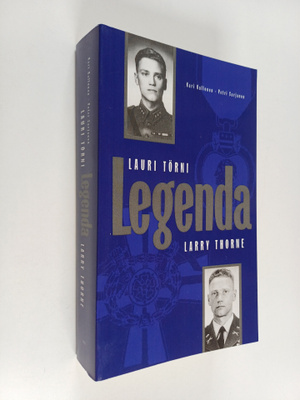 Kari Kallonen : Legenda : Lauri Törni : Larry Thorne