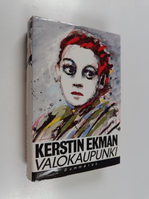 Kerstin Ekman : Valokaupunki