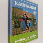 Jarmo Koskinen : Kauhajoki soittaa ja laulaa - pikkukuva 1