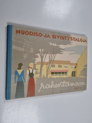 Nuoriso- ja sivistystaloja rakentamaan